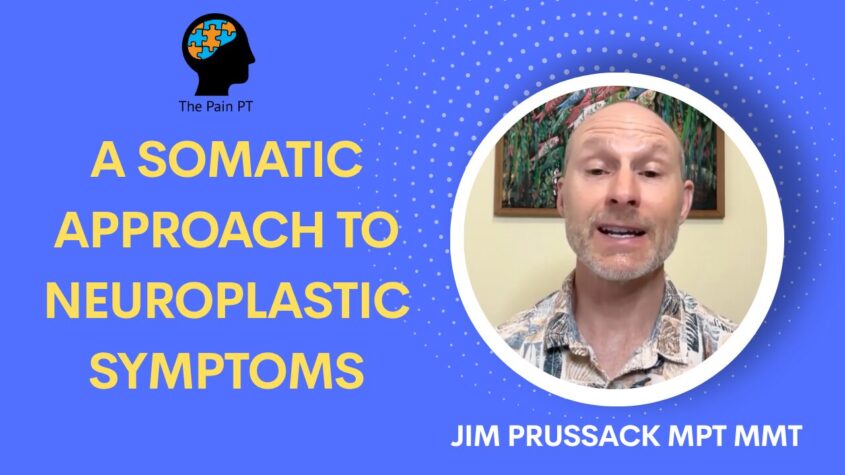 A Somatic Approach (April Class) to Healing Neuroplastic Symptoms