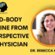 Mind-Body Medicine from a Physician's Perspective