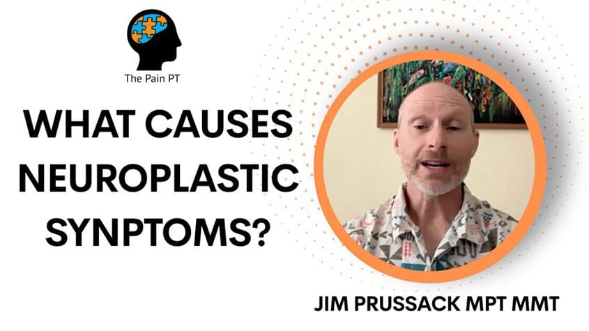 What causes neuroplastic symptoms?