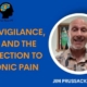 Evidence of the Week How Hypervigilance and Fear Impact Chronic Pain